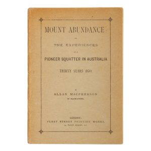 Mount Abundance, or, the experiences of a pioneer squatter in Australia thirty years ago
