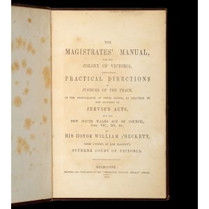The magistrates' manual for the colony of Victoria,