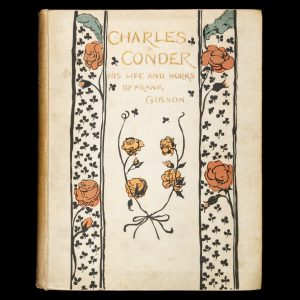 Charles Conder: His life and his work
