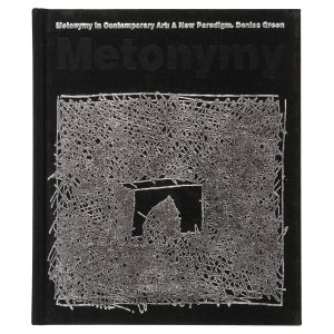 Metonymy in contemporary art : a new paradigm