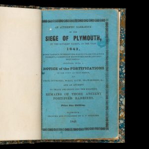 An authentic narrative of the siege of Plymouth, by the Royalist troops in the year 1643,