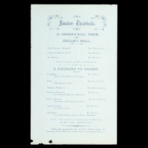 [PLAYBILL] [April 7, 1883]. Amateur Theatricals, St. George's Hall, Perth. Uncle's Will ... A Husband to Order. 