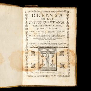 Defensa de los nuevos christianos y missioneros de la China, Japon, y Indias,