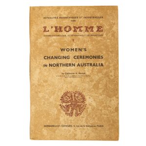 Women's changing ceremonies in Northern Australia.