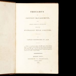 Thoughts on Convict Management, and other subjects connected with the Australian Penal Colonies