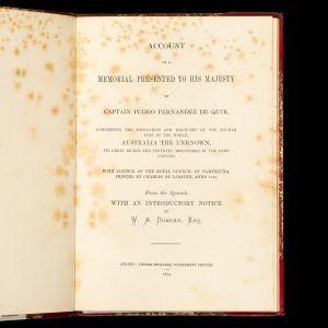 Account of a Memorial presented to His Majesty by Captain Pedro Fernandez de Quir, concerning the population and discovery of the fourth part of the world, Australia the Unknown, its great riches and fertility, discovered by the same Captain.