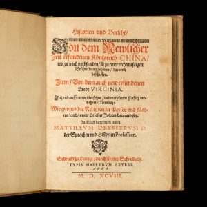 [VIRGINIA] Historien und Bericht von dem newlicher Zeit erfundenen Königreich China,