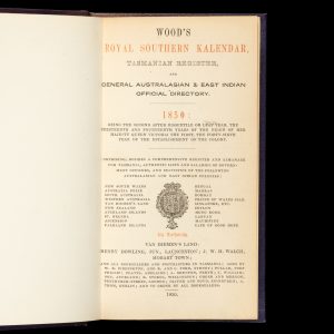 Wood's Royal Southern Kalendar, Tasmanian Register, and General Australasian & East Indian Official Directory. 1850 :
