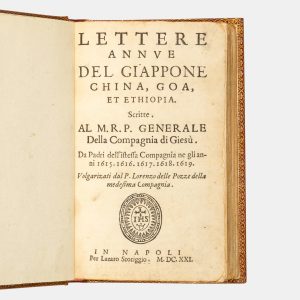 Lettere annue del Giappone, China, Goa, et Ethiopia. Scritte al M.R.P. Generale della Compagnia di Giesù. Da Padri dell'istessa Compagnia ne gli anni 1615. 1616. 1617. 1618. 1619. 
