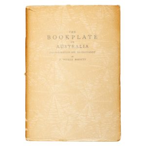The bookplate in Australia : its inspiration and development (signed copy)