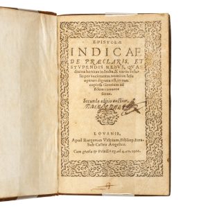 Epistolae Indicae : de praeclaris et stupendis rebus, quas divina bonitas in India & variis insulis, per Societatē nominis Iesu operari dignata est, in tam copiosa Gentium ad fidem conversione