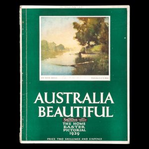 Australia Beautiful. The Home Pictorial Annual 1929