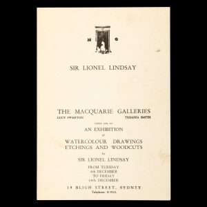 An exhibition of watercolour drawings, etchings and woodcuts by Sir Lionel Lindsay