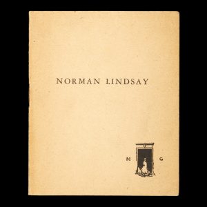 Exhibition. Etchings and water-colours. Norman Lindsay. October 12th to October 22nd 1927