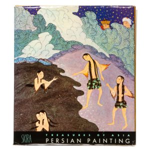 Treasures of Asia. Persian Painting (Yvonne Audette’s copy)