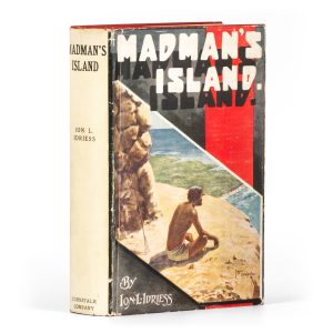 Madman's Island. (First edition, in dust jacket, with a signed presentation inscription by the author)