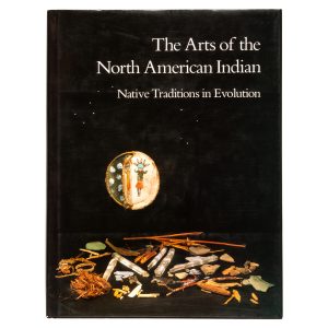 The Arts of the North American Indian. Native Traditions in Evolution