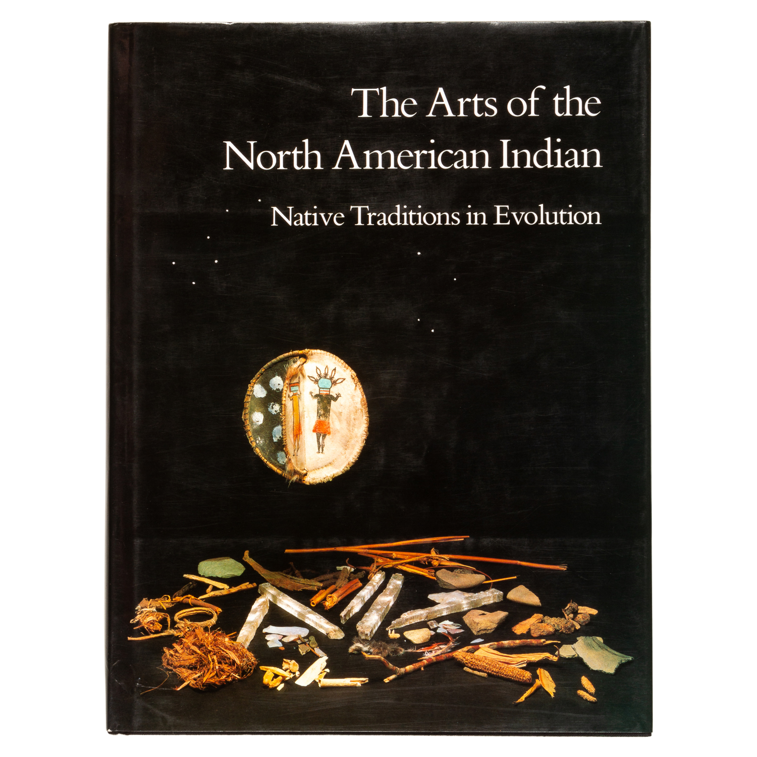 The Arts of the North American Indian. Native Traditions in Evolution ...
