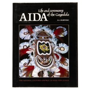 Aida : life and ceremony of the Gogodala