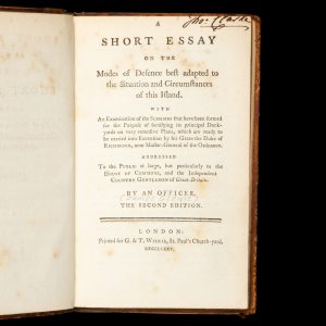 A short essay on the modes of defence best adapted to the situation and circumstances of this island (with replies)