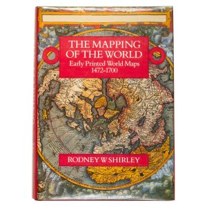The mapping of the world. Early printed world maps 1472 - 1700