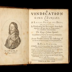 A vindication of King Charles: or, A loyal subjects duty. Manifested in vindicating his Soveraigne from those aspersions cast upon him by certaine persons, in a scandalous libel, entituled, The Kings cabinet opened: and published (as they say) by authority of Parliament.