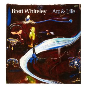 Brett Whiteley : art & life (signed by Wendy Whiteley)