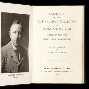 Catalogue of the Australasian Collection of books and pictures formed by the late James Edge Partington.
