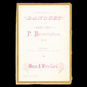 [SYDNEY; WINE] Complimentary Banquet to the Very Rev. P. Bermingham, D.D. Menu & Wine Card. 29th Jan. 1883.
