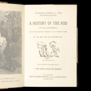 Flagellation & the Flagellants. A history of the rod in all countries from the earliest period to the present time.