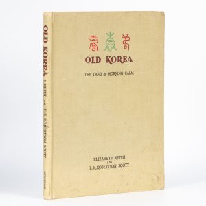 Old Korea : the land of morning calm