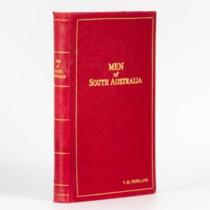 Men of South Australia : representatives of the public, professional, ecclesiatical and business life of South Australia as existant in the year 1933. Private edition