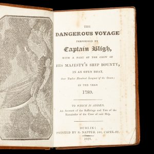 The dangerous voyage performed by Captain Bligh, with a part of the crew of His Majesty's ship Bounty, in an open boat, over twelve hundred leages of the ocean; in the year 1789.
