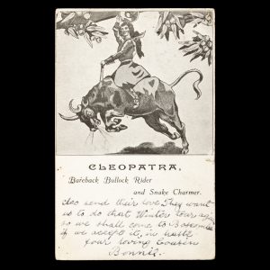 [CIRCUS HISTORY] "Cleopatra", bareback bullock rider and snake charmer in the "Wild Australia" show. Postcard inscribed by her sister "Bonita", the sharpshooter.