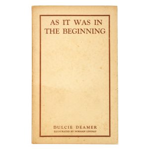 As it was in the beginning (presentation copy for Margaret Coen signed by Norman Lindsay)