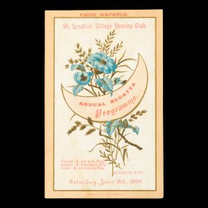 [SYDNEY] St. Ignatius' College Rowing Club. Annual Regatta Programme. Riverview, Saturday, June 8th, 1889.