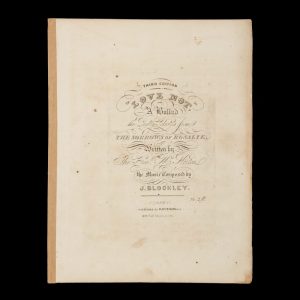 [SHEET MUSIC] Love not : a ballad /​ the music composed by J. Blockley ; the poetry selected from The soorows of Rosalie, written by The Honble. Mrs Norton.