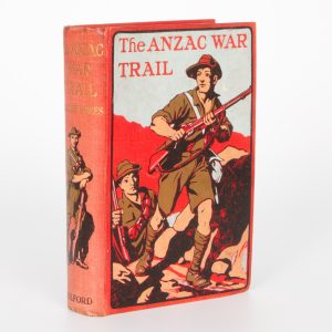 The Anzac war-trail. With the Light Horse in Sinai